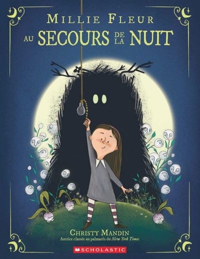Millie Fleur au secours de la nuit | Mandin, Christy (Auteur)