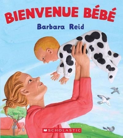 Bienvenue bébé | Reid, Barbara 