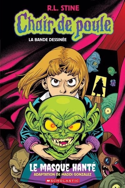 Chair de poule T.01 - Le masque hanté | Stine, R.L. (Auteur) | Gonzalez, Maddi (Illustrateur)