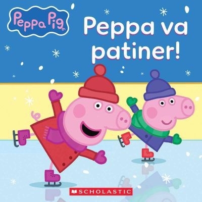 Peppa va patiner | Moody, Vanessa (Auteur)