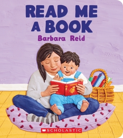 Read Me a Book | Reid, Barbara (Auteur) | Reid, Barbara (Illustrateur)