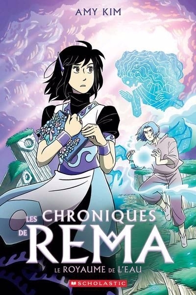 Les chroniques de Rema, T.02 - royaume de l’eau (Le) | Kibuishi, Amy Kim (Auteur)