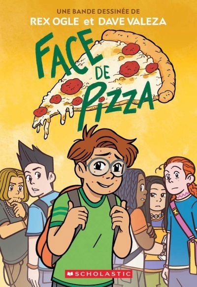 Face de pizza | Ogle, Rex (Auteur) | Valeza, Dave (Illustrateur)