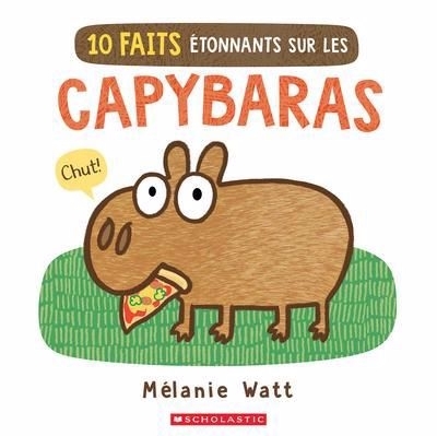 10 faits étonnants sur les capybaras | Watt, Mélanie