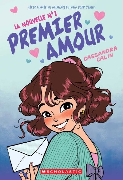 La nouvelle, T.02 - Premier amour | Calin, Cassandra (Auteur)