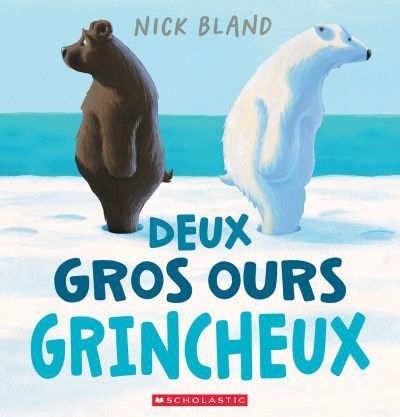 Deux gros ours grincheux | Bland, Nick