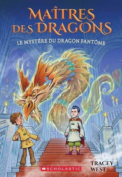 mystère du dragon fantôme (Le) | West, Tracey (Auteur) | Howells, Graham (Illustrateur)