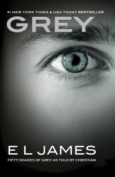 Grey : Fifty Shades of Grey as Told by Christian | James, E L (Auteur)