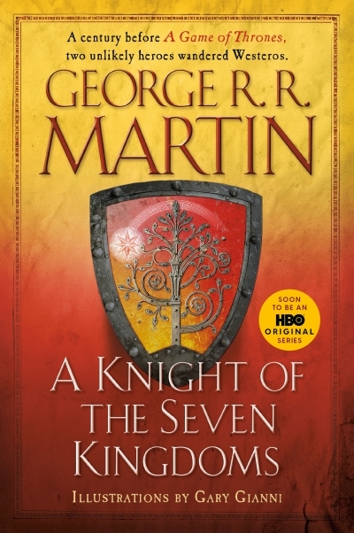 A Knight of the Seven Kingdoms | Martin, George R. R. (Auteur) | Gianni, Gary (Illustrateur)
