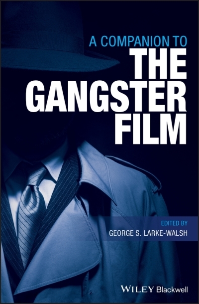 A Companion to the Gangster Film | 