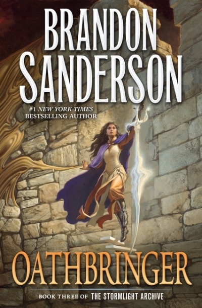 Oathbringer : Book Three of the Stormlight Archive | Sanderson, Brandon (Auteur)