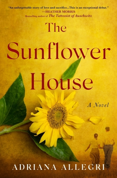 The Sunflower House  | Allegri, Adriana (Auteur)