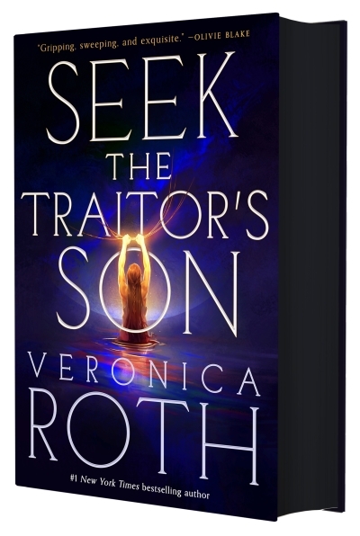Seek the Traitor's Son | Roth, Veronica (Auteur)