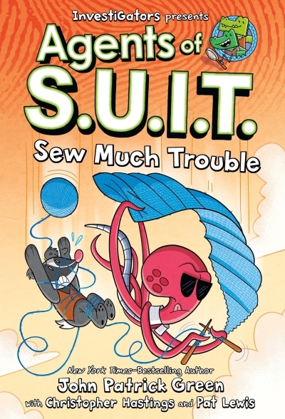 Investigators: Agents of S.U.I.T.: Sew Much Trouble | Green, John Patrick (Auteur) | Hastings, Christopher (Auteur) | Lewis, Pat (Illustrateur)