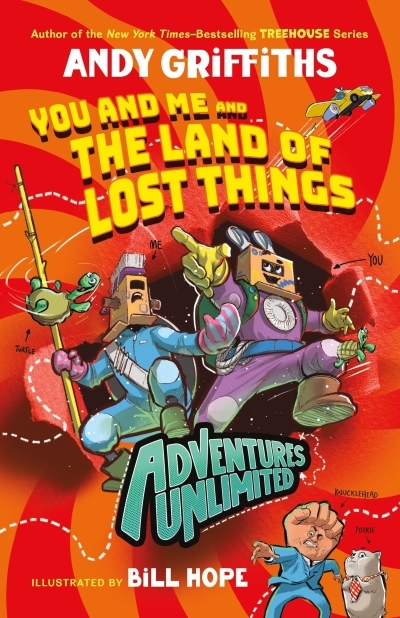 You and Me and the Land of Lost Things | Griffiths, Andy (Auteur) | Hope, Bill (Illustrateur)
