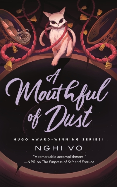 The Singing Hills Cycle Vol.6 - A Mouthful of Dust | Vo, Nghi (Auteur)