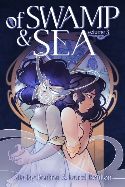 Of Swamp & Sea Vol.3 | Boulton, Mia Jay (Auteur) | Boulton, Laurel (Auteur)