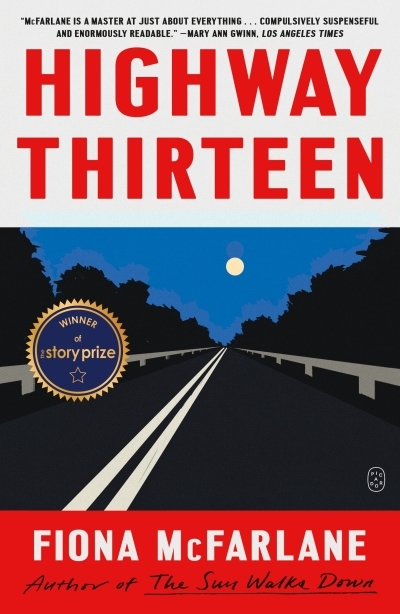 Highway Thirteen : Stories | McFarlane, Fiona (Auteur)