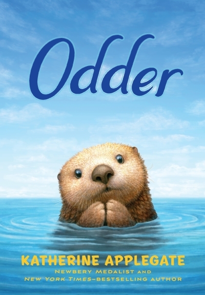 Odder: The Novel | Applegate, Katherine (Auteur) | Santoso, Charles (Illustrateur)