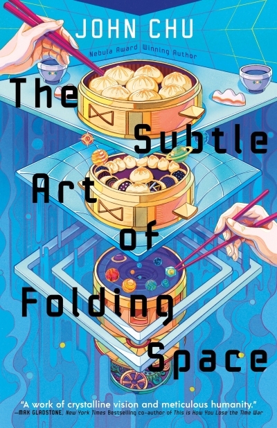 The Subtle Art of Folding Space | Chu, John (Auteur)