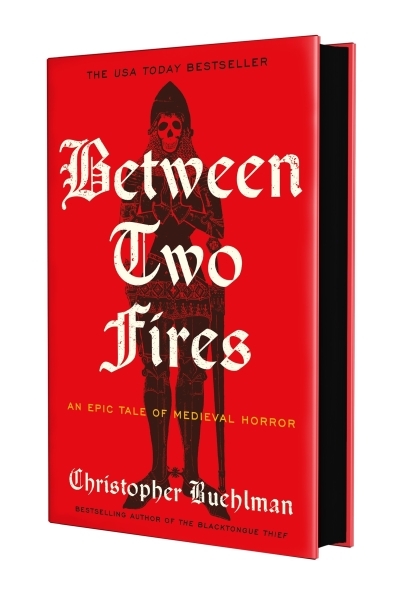 Between Two Fires : An Epic Tale of Medieval Horror | Buehlman, Christopher (Auteur)