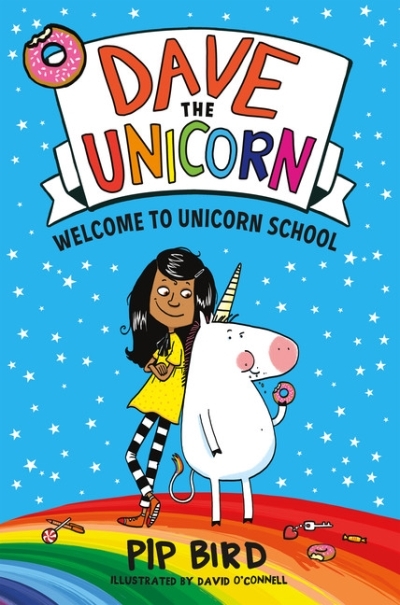 Dave the Unicorn T.01 - Welcome to Unicorn School | Bird, Pip