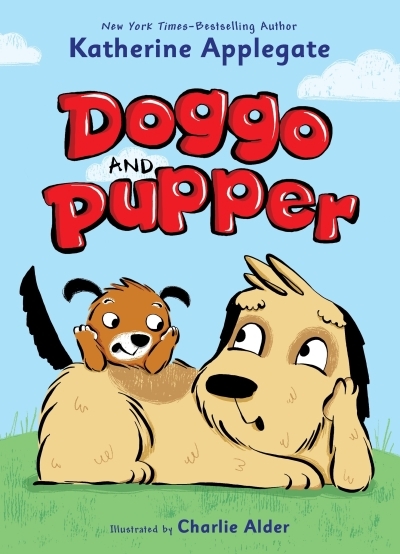 Doggo and Pupper | Applegate, Katherine (Auteur) | Alder, Charlie (Illustrateur)
