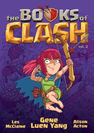 The Books of Clash : Legendary Legends of Legendarious Achievery Vol.2 | Yang, Gene Luen (Auteur) | McClaine, Les (Illustrateur) | Acton, Alison (Illustrateur)