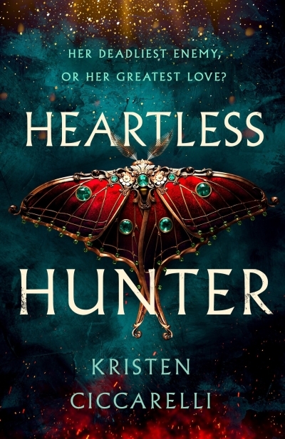 Heartless Hunter : The Crimson Moth: Book 1 | Ciccarelli, Kristen (Auteur)