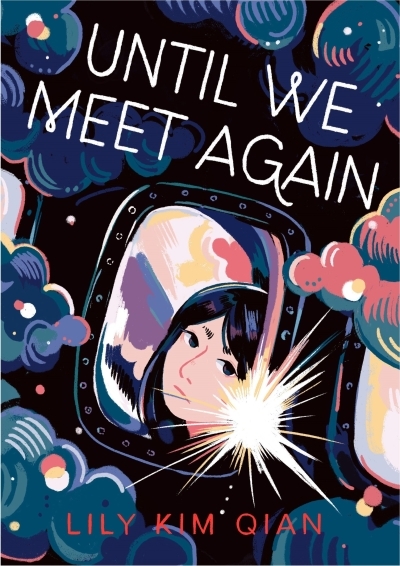 Until We Meet Again | Kim Qian, Lily (Auteur)