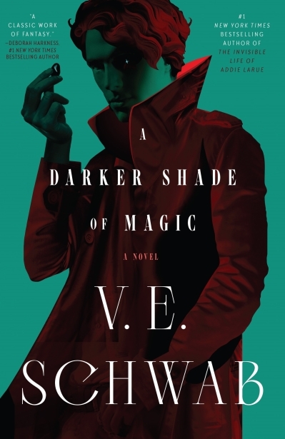 Shades of Magic Vol.01 - A Darker Shade of Magic | Schwab, V. E. (Auteur)