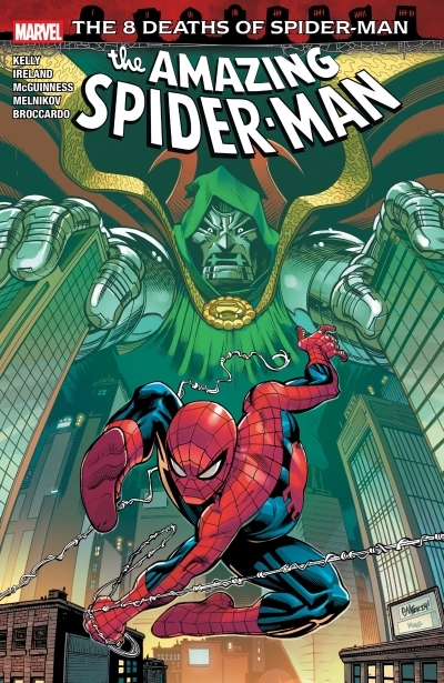 Amazing Spider-Man: The 8 Deaths Of Spider-Man | Kelly, Joe (Auteur) | McGuinness, Ed (Illustrateur)