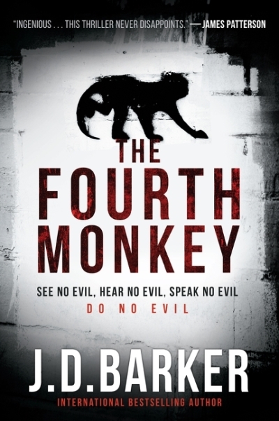 The Fourth Monkey | Barker, J. D. (Auteur)