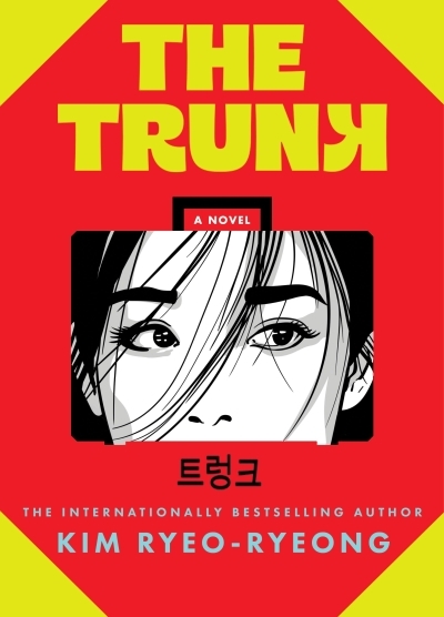 The Trunk | Ryeo-ryeong, Kim (Auteur)