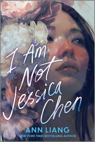 I Am Not Jessica Chen | Liang, Ann (Auteur)