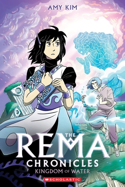 The Rema Chronicles Vol.2 - Kingdom of Water | Kim, Amy (Auteur) | Kim, Amy (Illustrateur)