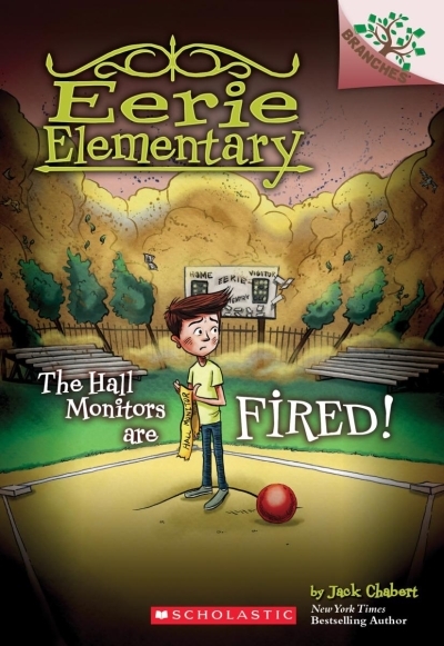 The Hall Monitors Are Fired!: A Branches Book (Eerie Elementary #8) | Chabert, Jack (Auteur) | Loveridge, Matt (Illustrateur)