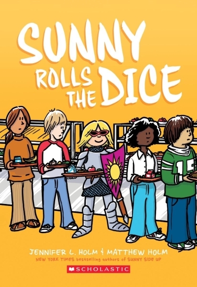 Sunny Vol.3 - Sunny Rolls the Dice | Holm, Jennifer L. (Auteur) | Holm, Matthew (Illustrateur)