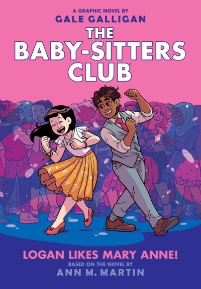 The Baby-Sitters Club Vol.8 - Logan Likes Mary Anne! | Galligan, Gale (Illustrateur) | Martin, Ann M. (Auteur)