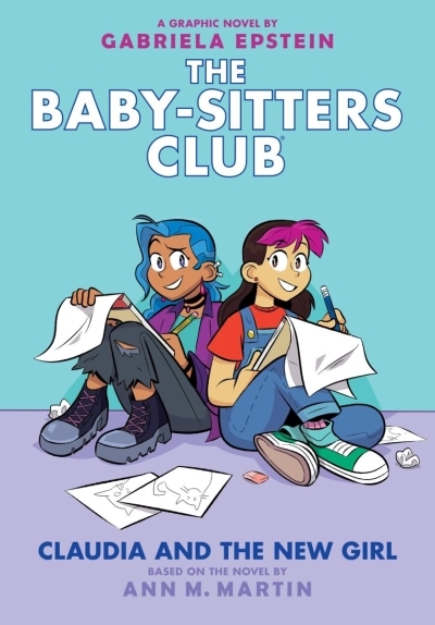 The Baby-Sitters Club Vol.9 - Claudia and the New Girl | Epstein, Gabriela (Illustrateur) | Martin, Ann M. (Auteur)