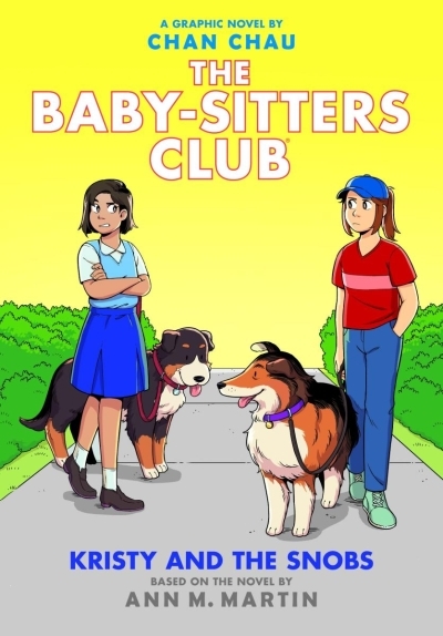 The Baby-Sitters Club Vol.10 - Kristy and the Snobs | Chau, Chan (Illustrateur) | Martin, Ann M. (Auteur)