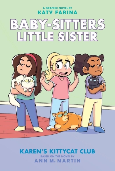 Baby-Sitters Little Sister Vol.4 - Karen's Kittycat Club | Farina, Katy (Illustrateur) | Martin, Ann M. (Auteur)