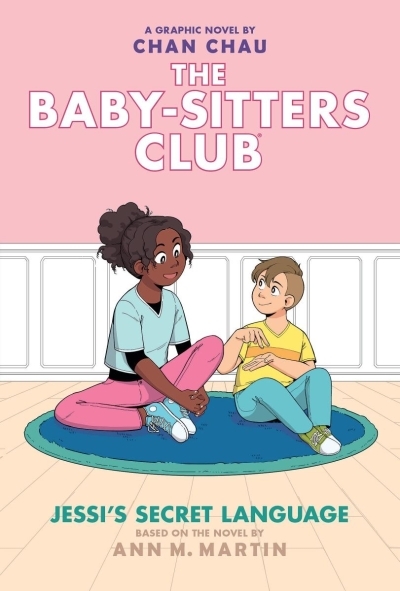 The Baby-Sitters Club Vol.12 - Jessi's Secret Language | Chau, Chan (Illustrateur) | Martin, Ann M. (Auteur)