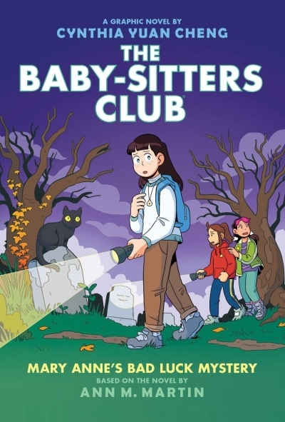 The Baby-Sitters Club Vol.13 - Mary Anne's Bad Luck Mystery | Cheng, Cynthia Yuan (Illustrateur) | Martin, Ann M. (Auteur)