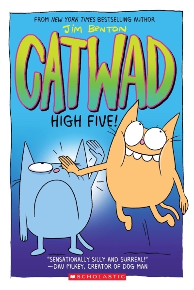 High Five! A Graphic Novel (Catwad #5) | Benton, Jim (Auteur) | Benton, Jim (Illustrateur)