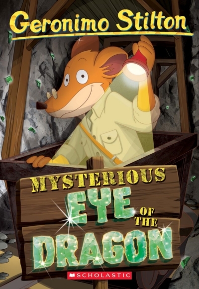 Geronimo Stilton T.78 - Mysterious Eye of the Dragon | Stilton, Geronimo