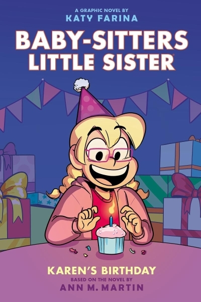Baby-Sitters Little Sister Vol.6 - Karen's Birthday | Farina, Katy (Illustrateur) | Martin, Ann M. (Auteur)