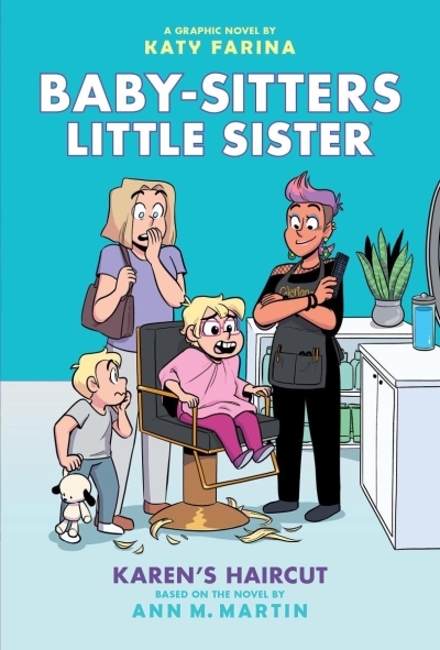 Baby-Sitters Little Sister Vol.7 - Karen's Haircut | Farina, Katy (Illustrateur) | Martin, Ann M. (Auteur)