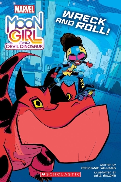 Moon Girl and Devil Dinosaur: Wreck and Roll! | Williams, Stephanie (Auteur) | Simone, Asia (Illustrateur)