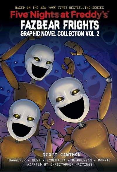 Five Nights at Freddy's: Fazbear Frights Graphic Novel Collection Vol. 2 | Cawthon, Scott (Auteur) | Waggener, Andrea (Auteur) | West, Carly Anne (Auteur) | Esmeralda, Didi (Illustrateur) | Macpherson, Coryn (Illustrateur) | Morris, Anthony (Illustrateur)